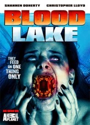 Vezi filmul Blood Lake: Attack of the Killer Lampreys (2014) [DVDRIP]