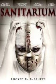 Vezi filmul Sanitarium (2013) [DVDRIP]