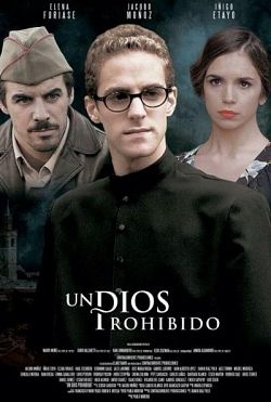 Vezi filmul Un Dios prohibido (2013) [DVDRIP]