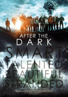 Vezi filmul After the Dark (2013) [BDRIP]