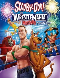 Vezi filmul Scooby-Doo! WrestleMania Mystery (2014) [BDRIP]